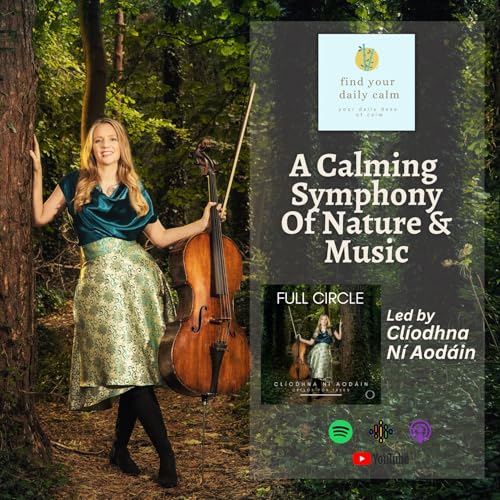 Enchanting Cello & Poetry: Embrace Serenity with Cl&iacute;odhna N&iacute; Aod&aacute;in