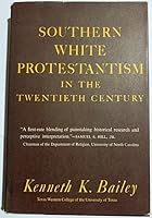 Southern white Protestantism in the twentieth century B0006BM5R4 Book Cover