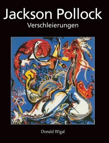 Livre Jackson Pollock : Verschleierungen, analyse de l'expressionnisme abstrait