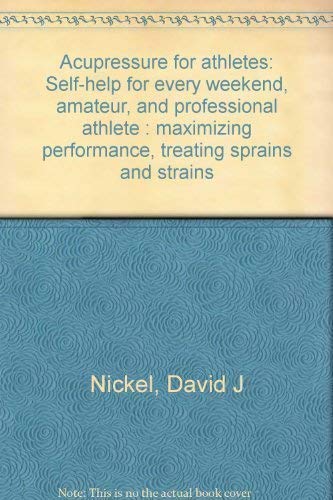 Acupressure for athletes: Self-help for every w... 0961400900 Book Cover