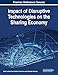 Impact of Disruptive Technologies on the Sharing Economy