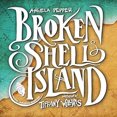 Broken Shell Island Audiolibro Por Angela Pepper arte de portada