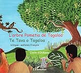 L'arbre Pometia de Tagaloa: Conte d'Océanie bilingue wallisien-français