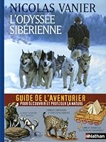 ODYSSEE SIBERIENNE GUIDE ILL (ALBUMS DES GRANDS) 2092513559 Book Cover