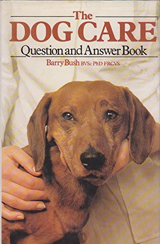 The Dog Care Question and Answer Book