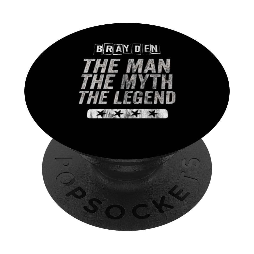 Brayden The Man The Myth The Legend First Name Brayden PopSockets Standard PopGrip