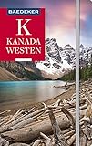  Baedeker Reiseführer Kanada Westen: mit praktischer Karte EASY ZIP