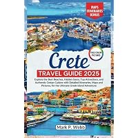 Crete Travel Guide 2025