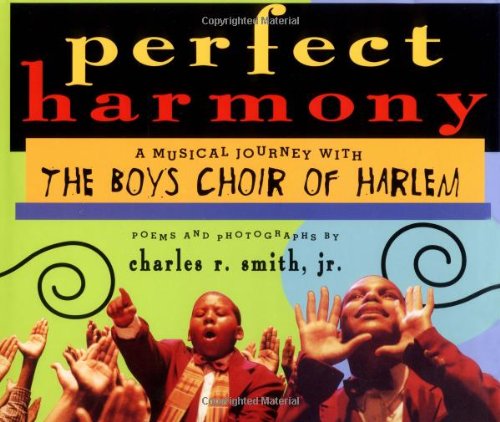 Perfect Harmony: A Musical Journey with the Boys Choir of Harlem