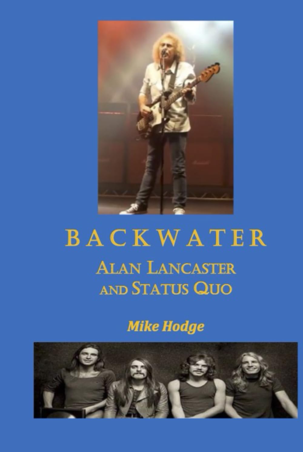 Backwater: Alan Lancaster and Status Quo