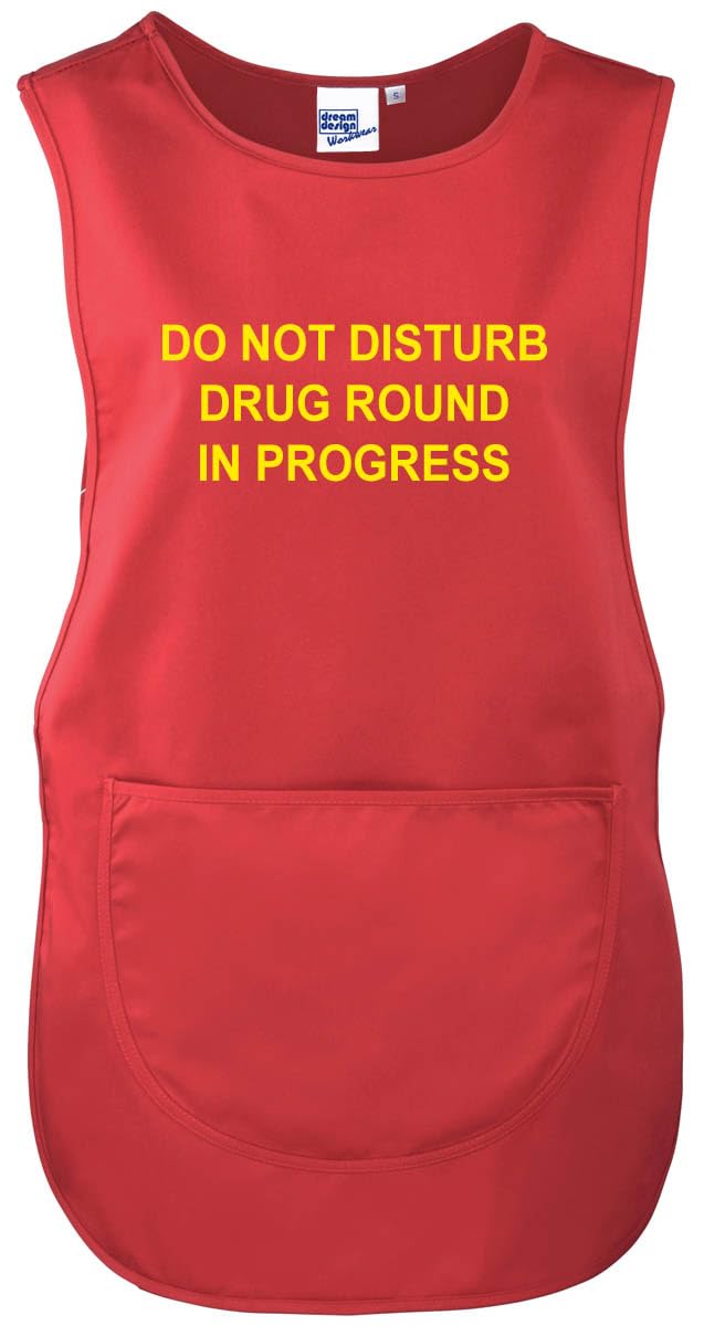 Workwear World WW172 'Drug Round In Progress' Front/Back Printed Text Medical Care Home Tabard (XXL)