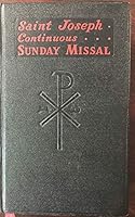 Saint Joseph Continuous Sunday Missal a Simplified & Continuous Arrangement of the Mass B002CT0NKE Book Cover