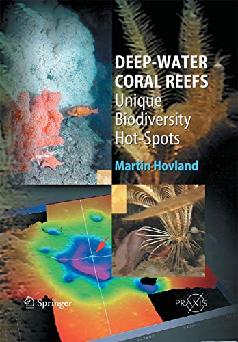 Deep-water Coral Reefs: Unique Biodiversity Hot-Spots (Life Sciences)