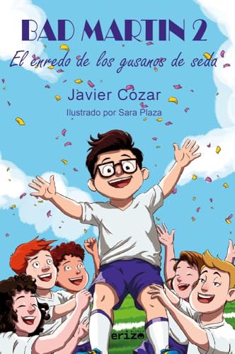 Bad Martin 2: El enredo de los gusanos de seda (Infantil / juvenil)