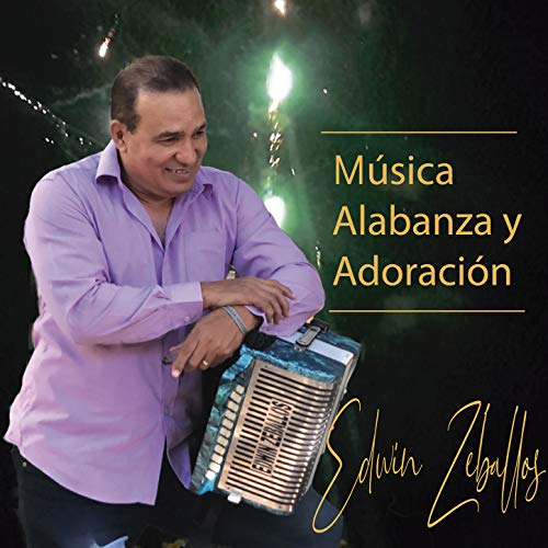 Amazon.com: Música Alabanza y Adoración : Edwin Zeballos: Digital Music
