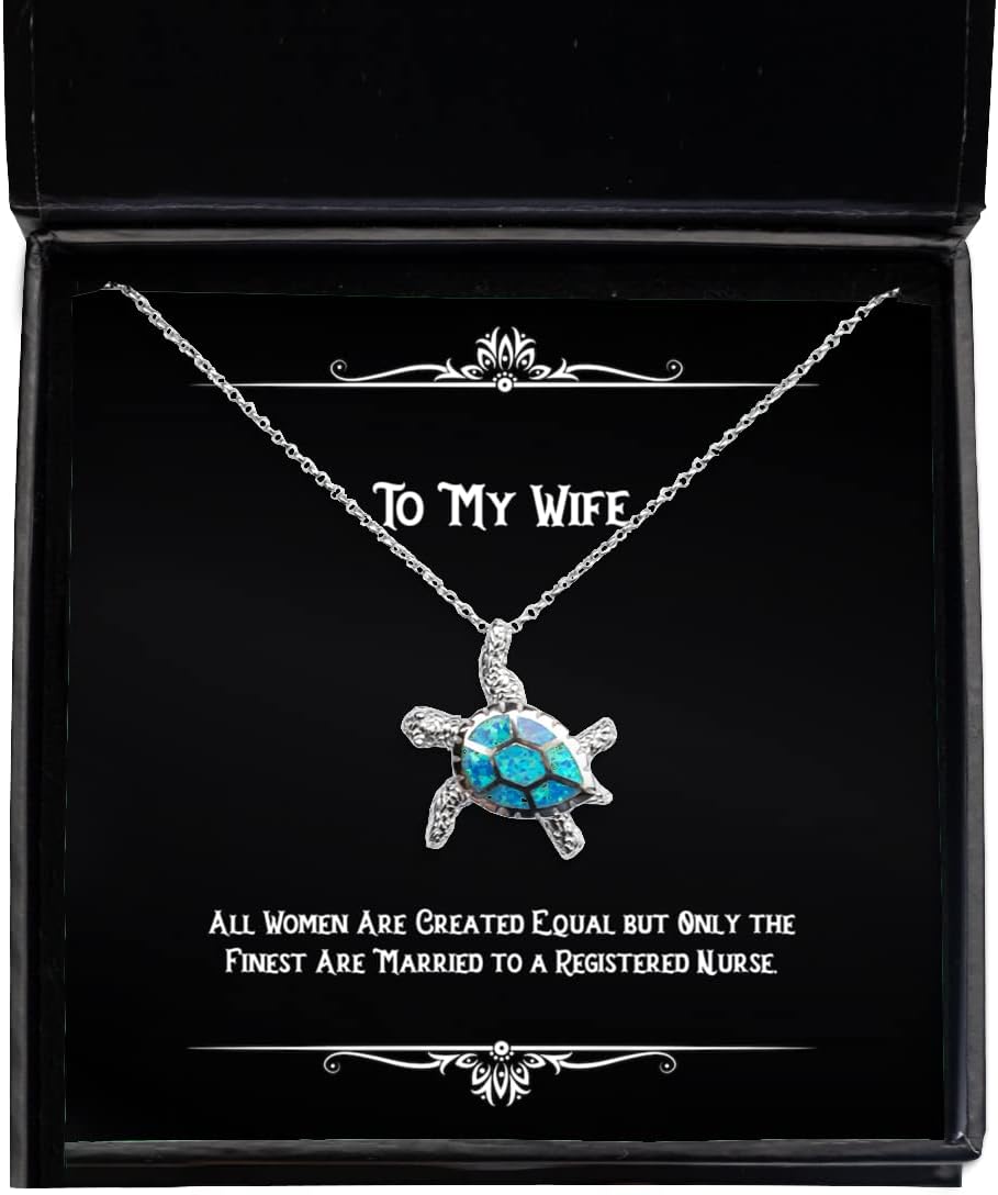 Inappropriate Wife Opal Turtle Necklace, All Women are Created Equal but Only The Finest are, Brilliant for Wife, Christmas