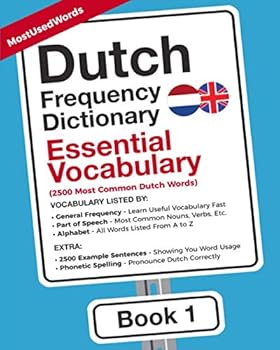 Paperback Dutch Frequency Dictionary - Essential Vocabulary: 2500 Most Common Dutch Words (Learn Dutch with the Dutch Frequency Dictionaries) Book