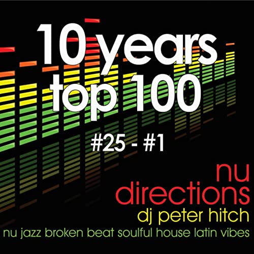 Episode 27: Nu Directions 10 Years - Top 100 #25-#1 14/08/22