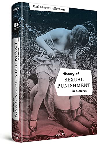 History of Sexual Punishment – in pictures