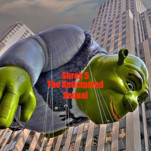 Shrek 5 - The Anticipated Sequal cover art