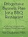 Progressive Business Plan for a BBQ Restaurant: A Detailed Template with Innovative Growth Strategies
