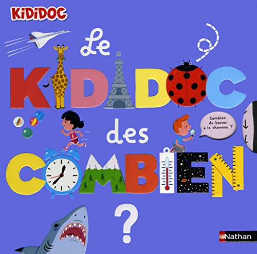 Le Kididoc des combien - Livre Pop-up - Dès 4 ans Le Kididoc des combien - Livre Pop-up - Dès 4 ans