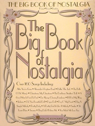 The Big Book of Nostalgia - Piano/Vocal/Guitar Songbook - Softcover      Sheet music