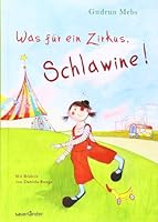 Was für ein Zirkus, Schlawine! 3411809760 Book Cover