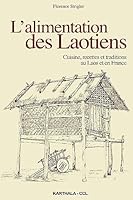 L'alimentation des Laotiens - cuisine, recettes et traditions au Laos et en France 2811105158 Book Cover