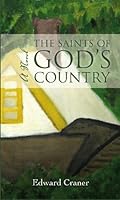 The Saints of God's Country 1419609114 Book Cover