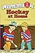 I Can Read Hockey Stories: Hockey at Home (I Can Read Level 2)