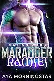 Marauder Ramses: Scifi Alien Invasion Romance (Mating Wars)