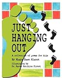  Just Hanging Out, a Collection of Poems for Kids (English Edition)
