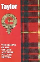Taylor: The Origins of the Taylors and Their Place in History 1852172029 Book Cover