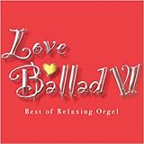 ラブ・バラード6~α波オルゴール・ベスト