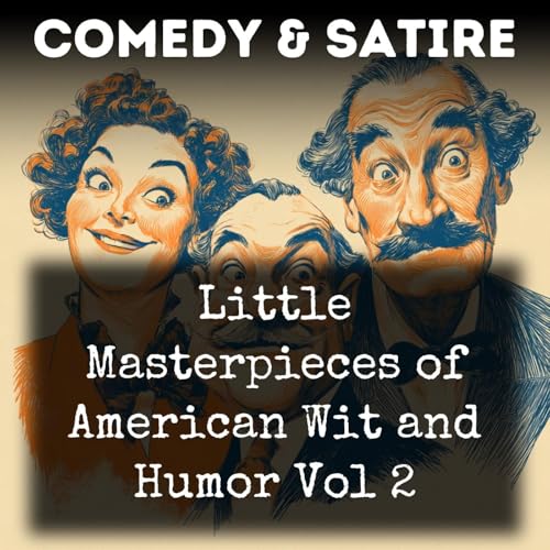 Little Masterpieces of American Wit and Humor Vol 2 Podcast Por Thomas Lansing Masson Various arte de portada