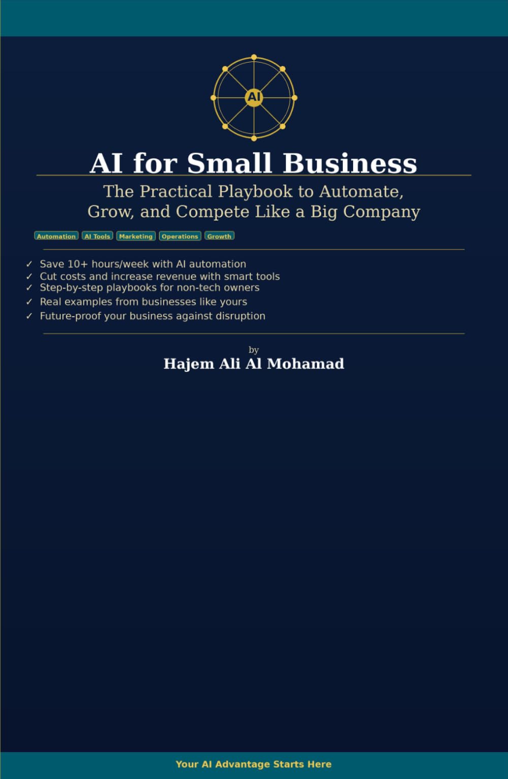 AI for Small Business: The Practical Playbook to Automate, Grow, and Compete Like a Big Company