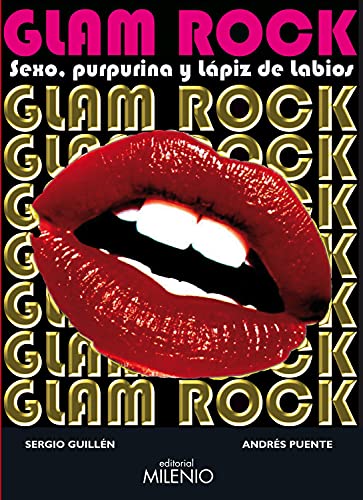 Glam Rock Sexo, purpurina y lápiz de labios