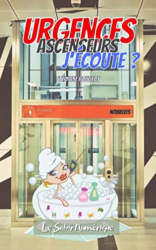 Urgences Ascenseurs J'Écoute ? Livre PDF Gratuit