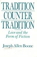 Tradition Counter Tradition: Love and the Form of Fiction (Women in Culture and Society) 0226064654 Book Cover