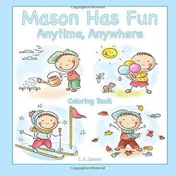 Paperback Mason Has Fun Anytime, Anywhere Coloring Book