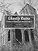 Ghostly Ruins: America's Forgotten Architecture
