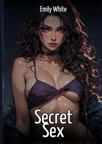 Secret Sex: Sexy Stories for Adults with Erotic Manga Images