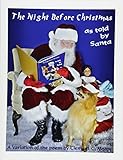 The Night Before Christmas: The Night Before Christmas... as Told by Santa
