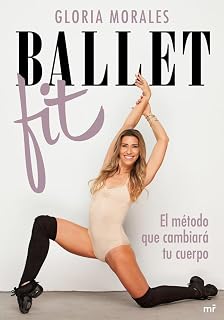 Ballet Fit: El método que cambiará tu cuerpo (Fuera de Colección)
