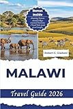 MALAWI TRAVEL GUIDE 2026: Your Essential Pocket Handbook To Iconic Landmarks, Top Attractions, With Insider Tips For A Seamless Adventure.