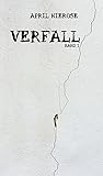  Verfall: Band 1 (Thriller)