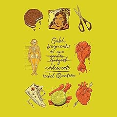 Gabi, fragmentos de una adolescente [Gabi, Fragments of a Teenage Girl] Audiolibro Por Isabel Quintero arte de portada