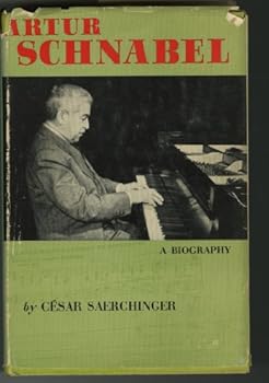 Hardcover ARTUR SCHNABEL, A BIOGRAPHY. Book