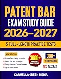 Patent Bar Exam Study Guide 2026-2027: Proven Strategies & Tactics, 5 Full-Length Practice Tests and Detailed Answer Explanations for USPTO Rules & ... Service Exam Prep Study Guide 2026-2027)
